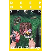 Deep Overstock Issue 25: Sci-Fi/Fantasy