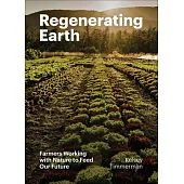 Renewing Earth: A Global Exploration of the Roots of a Regenerative Future