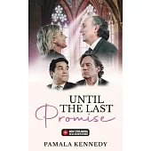 Until the Last Promise: Bringing Hope to Families Dealing with Terminal Illnesses