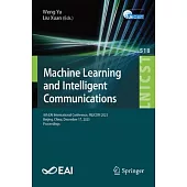 Machine Learning and Intelligent Communication: 8th Eai International Conference, Mlicom 2023, Beijing, China, December 17, 2023, Proceedings