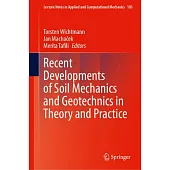 Recent Developments of Soil Mechanics and Geotechnics in Theory and Practice