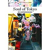 Soul of Tokyo: 30 Experiences