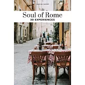 Soul of Rome: 30 Experiences