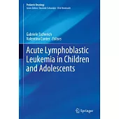 Acute Lymphoblastic Leukemia in Children and Adolescents