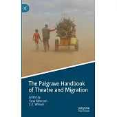 The Palgrave Handbook of Theatre and Migration