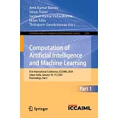 Computation of Artificial Intelligence and Machine Learning: First International Conference, Iccaiml 2024, Jaipur, India, January 18-19, 2024, Proceed