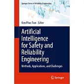 Artificial Intelligence for Safety and Reliability Engineering: Methods, Applications, and Challenges