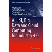 Ai, Iot, Big Data and Cloud Computing for Industry 4.0