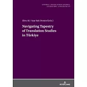 Navigating Tapestry of Translation Studies in Tuerkiye