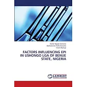 Factors Influencing Epi in Ushongo Lga of Benue State, Nigeria