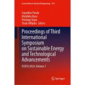 Proceedings of Third International Symposium on Sustainable Energy and Technological Advancements: Isseta 2024, Volume 1
