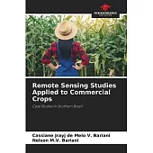 Remote Sensing Studies Applied to Commercial Crops