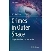 Crimes in Outer Space: Perspectives from Law and Justice