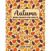 Autumn Word Search Book with Solutions: Word Find Books, Word Search Puzzle Book for All, Autumn Word Searches Puzzle Book