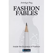 Fashion Fables: Inside the Business of Fashion