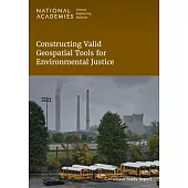 Constructing Valid Geospatial Tools for Environmental Justice