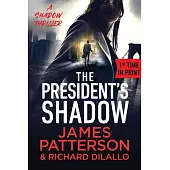 The President’s Shadow: A Shadow Thriller