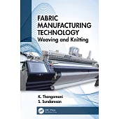 Fabric Manufacturing Technology: Weaving and Knitting