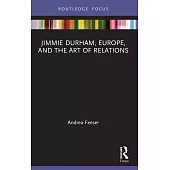 Jimmie Durham, Europe, and the Art of Relations