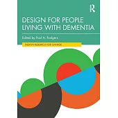 Design for People Living with Dementia