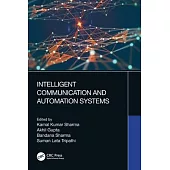 Intelligent Communication and Automation Systems