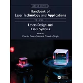 Handbook of Laser Technology and Applications: Laser Design and Laser Systems (Volume Two)