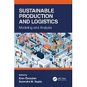 Sustainable Production and Logistics: Modeling and Analysis