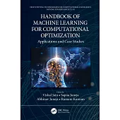 Handbook of Machine Learning for Computational Optimization: Applications and Case Studies