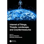 Internet of Things, Threats, Landscape, and Countermeasures