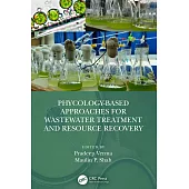 Phycology-Based Approaches for Wastewater Treatment and Resource Recovery
