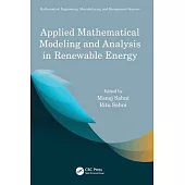 Applied Mathematical Modeling and Analysis in Renewable Energy