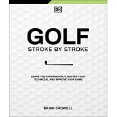 Golf Stroke by Stroke