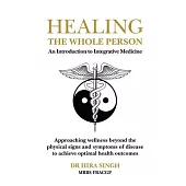 Healing the Whole Person: An Introduction to Integrative Medicine