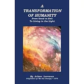 A Transformation of Humanity