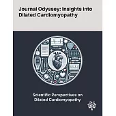 Journal Odyssey: Insights Into Dilated Cardiomyopathy