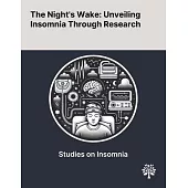 The Night’s Wake: Unveiling Insomnia Through Research