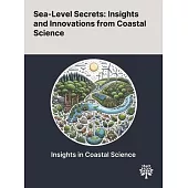 Sea-Level Secrets: Insights and Innovations From Coastal Science