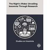 The Night’s Wake: Unveiling Insomnia Through Research