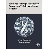 Journeys Through the Silence: Cutaneous T-Cell Lymphoma Insights