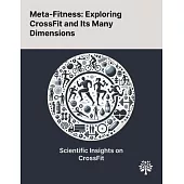 Meta-Fitness: Exploring CrossFit and Its Many Dimensions