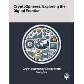 CryptoSpheres: Exploring the Digital Frontier