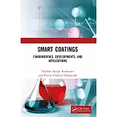 Smart Coatings: Fundamentals, Developments, and Applications