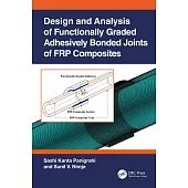 Design and Analysis of Functionally Graded Adhesively Bonded Joints of Frp Composites