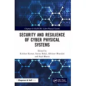 Security and Resilience of Cyber Physical Systems