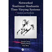 Networked Nonlinear Stochastic Time-Varying Systems: Analysis and Synthesis