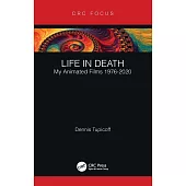 Life in Death: My Animated Films 1976-2020