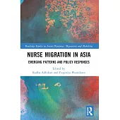 Nurse Migration in Asia: Emerging Patterns and Policy Responses