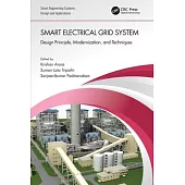 Smart Electrical Grid System: Design Principle, Modernization, and Techniques