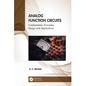 Analog Function Circuits: Fundamentals, Principles, Design and Applications