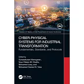 Cyber-Physical Systems for Industrial Transformation: Fundamentals, Standards, and Protocols